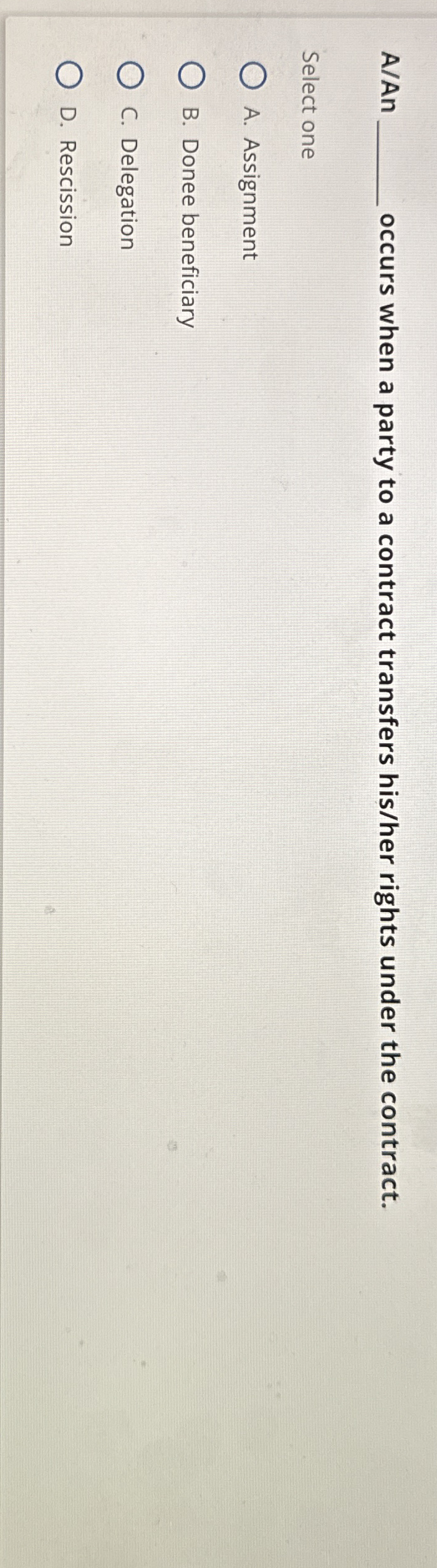  AAnq, occurs when a party to a contract transfers his/her rights