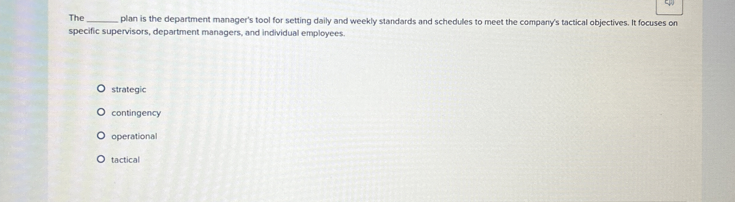  The plan is the department manager's tool for setting daily and