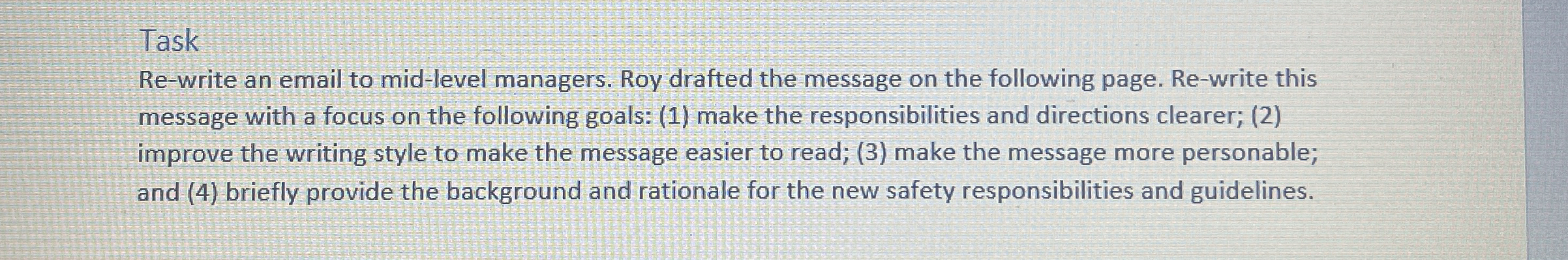  Task Re-write an email to mid-level managers. Roy drafted the message