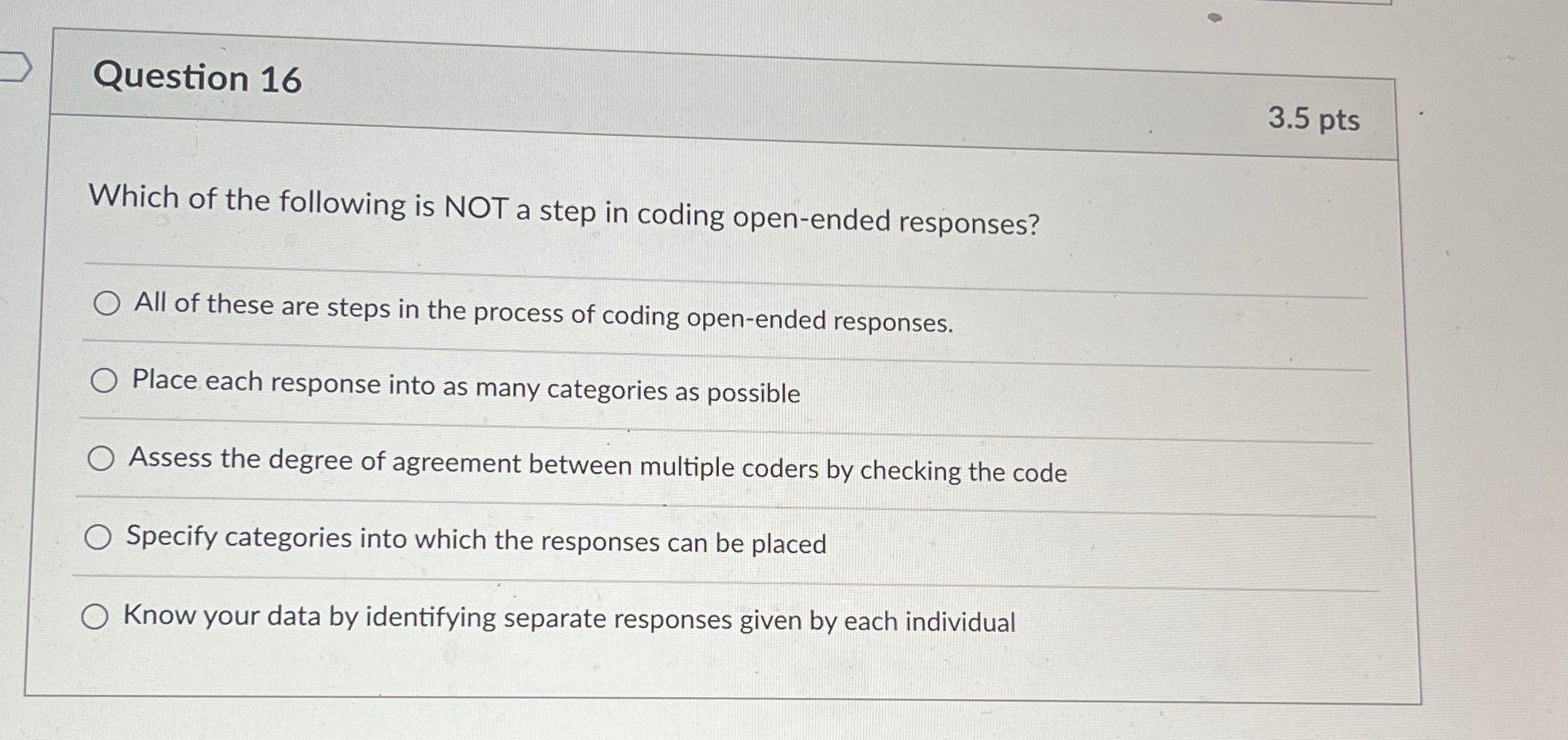 Question 16 3.5pts Which of the following is NOT a step