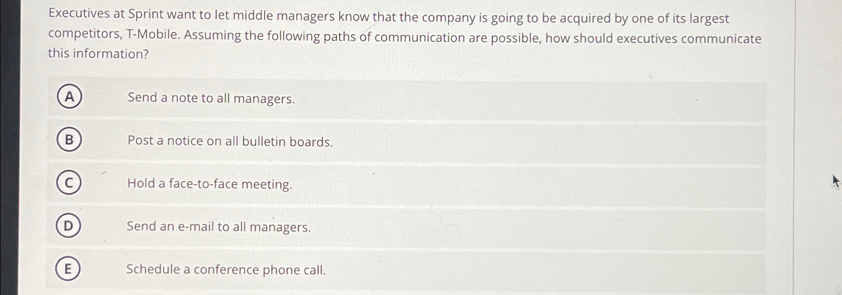  Executives at Sprint want to let middle managers know that the