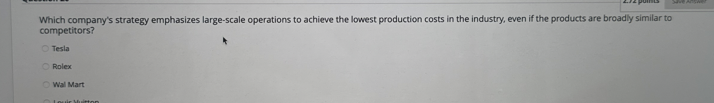  Which company's strategy emphasizes large-scale operations to achieve the lowest production
