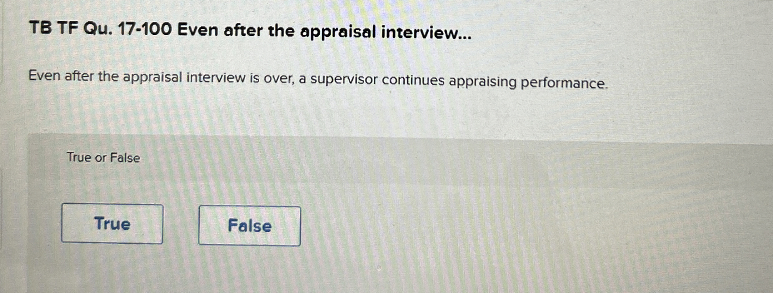  TB TF Qu.17-100 Even after the appraisal interview... Even after the