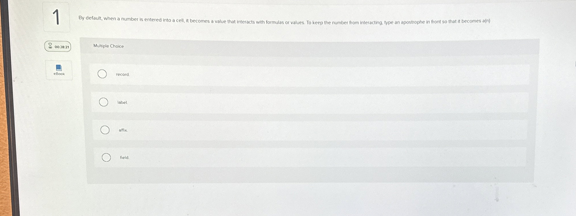  By default, when a number is entered into a cell, it