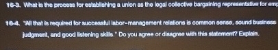  16-4.*All that is required tor successful labor-management relations is commen senss,