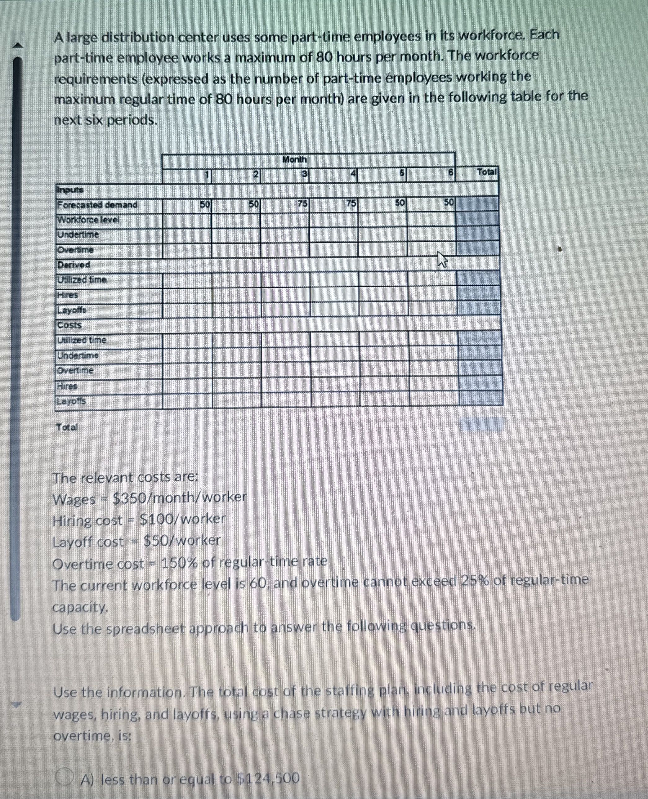  A large distribution center uses some part-time employees in its workforce.