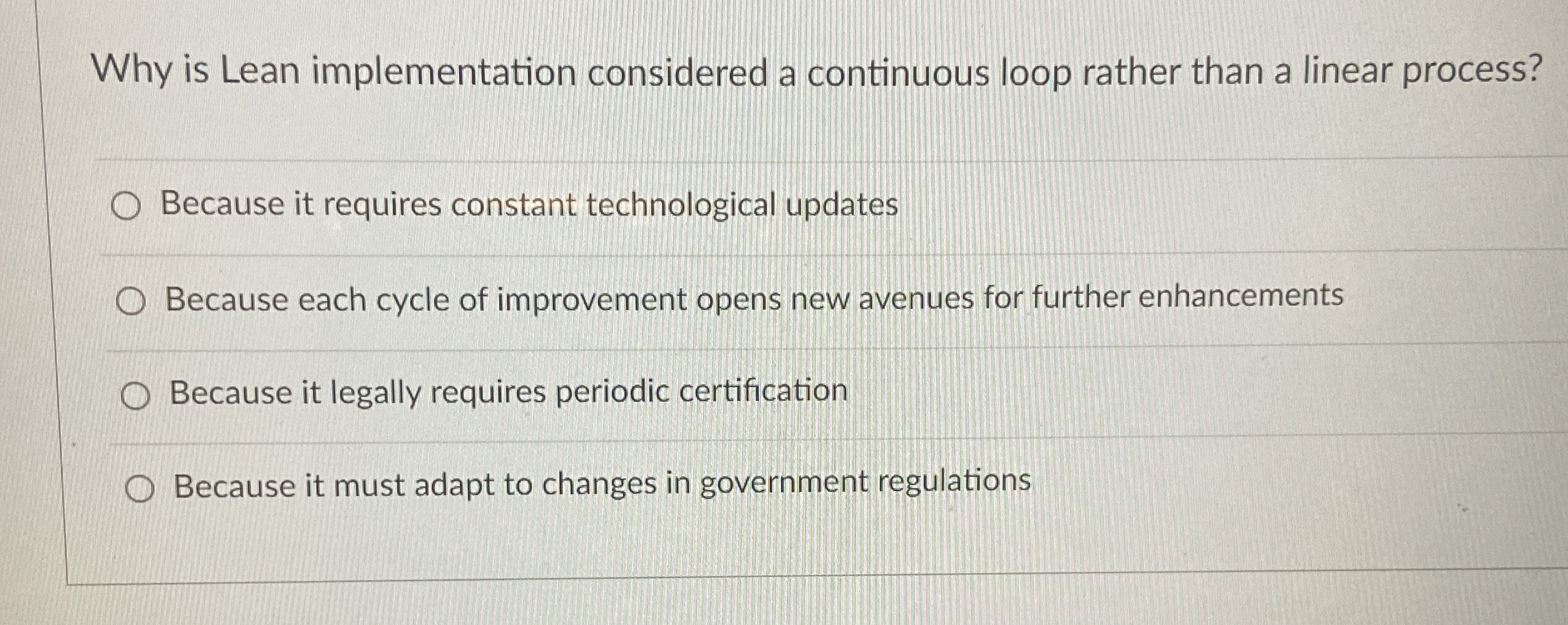  Why is Lean implementation considered a continuous loop rather than a