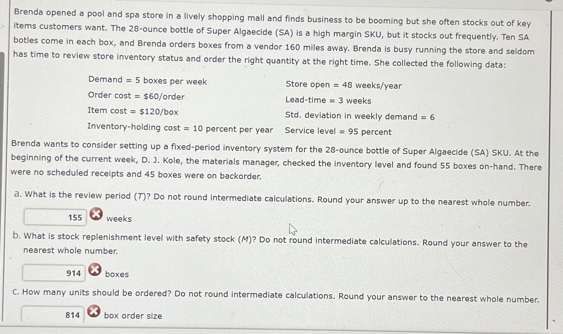  Brenda opened a pool and spa store in a lively shopping