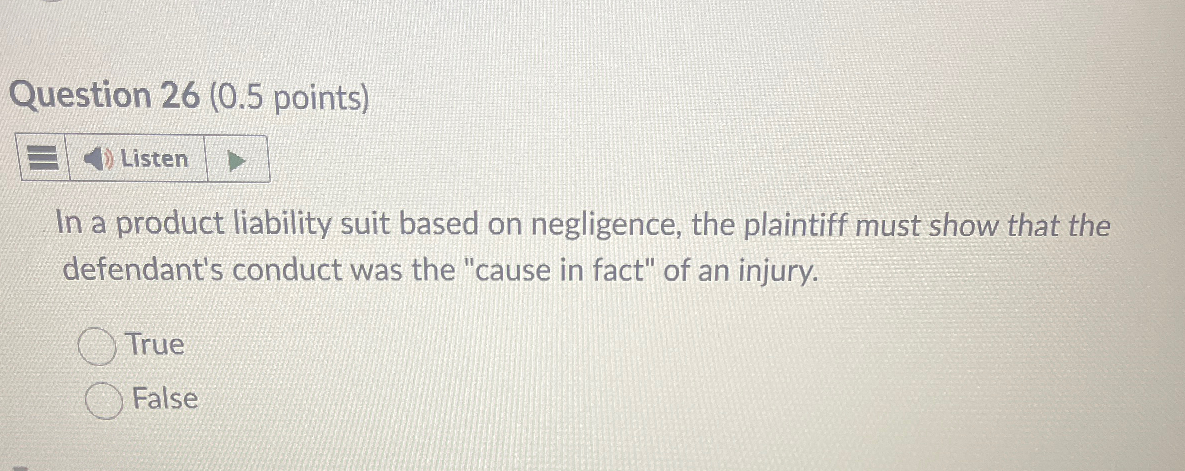  Question 26(0.5 points) In a product liability suit based on negligence,