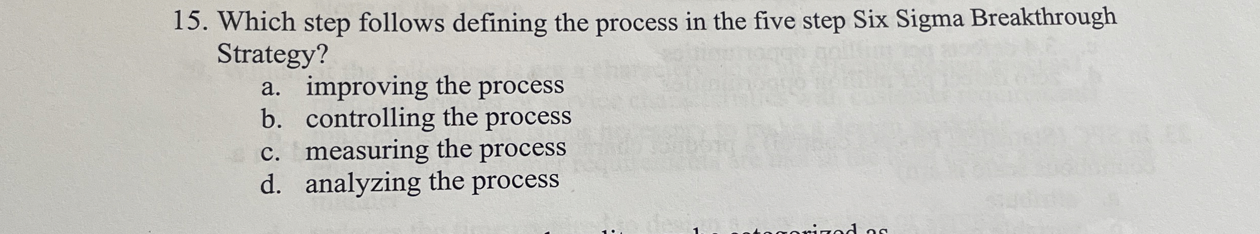  Which step follows defining the process in the five step Six