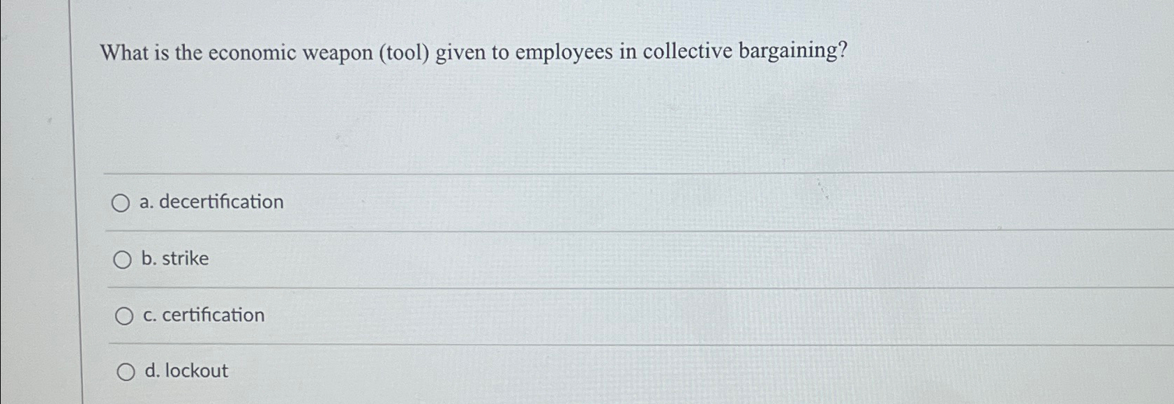  What is the economic weapon (tool) given to employees in collective