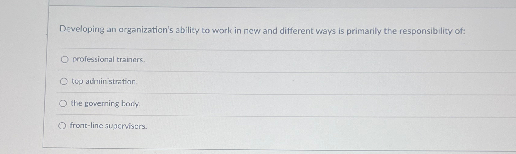  Developing an organization's ability to work in new and different ways