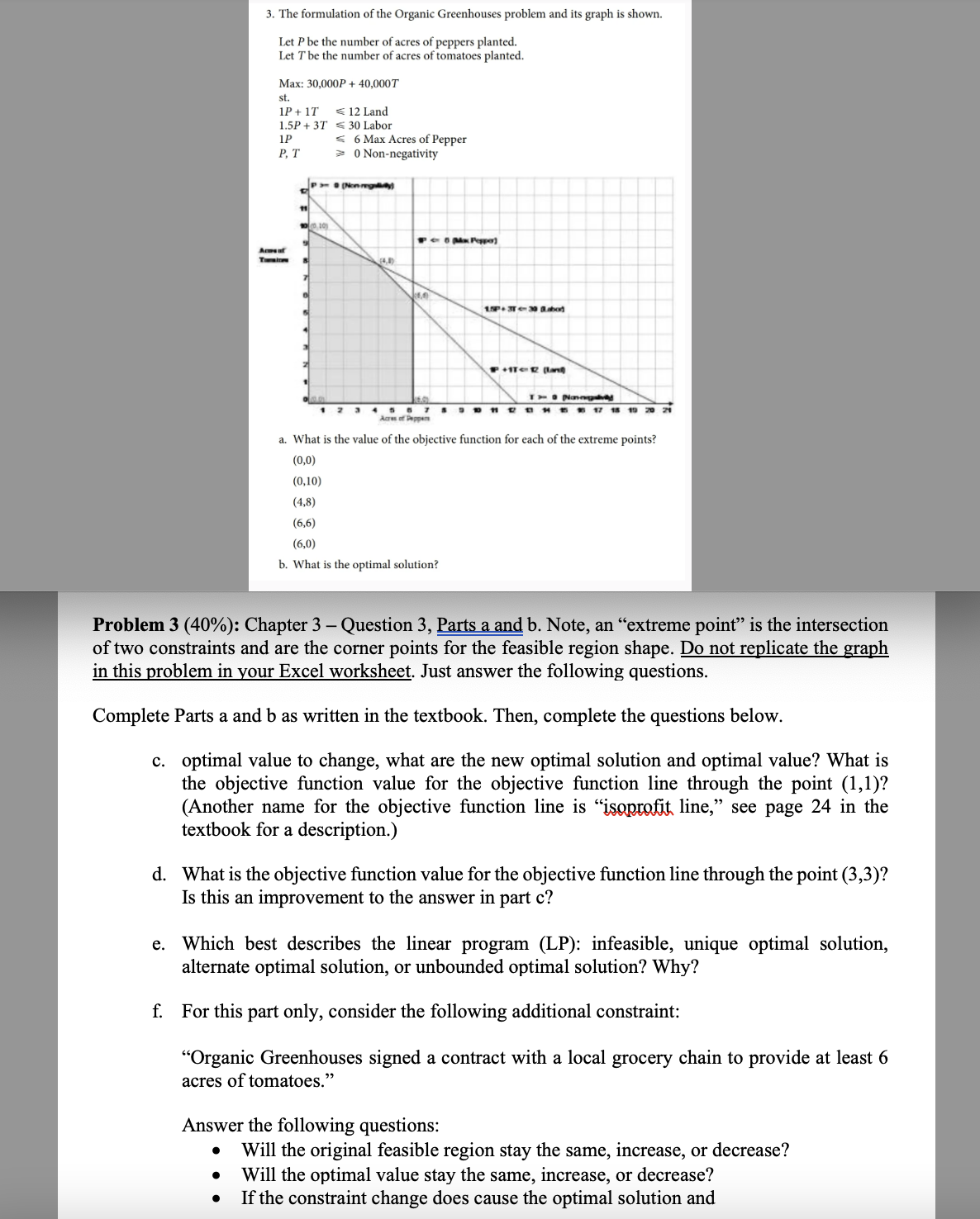 Problem 3(40%): Chapter 3- Question 3, Parts a and b. Note,