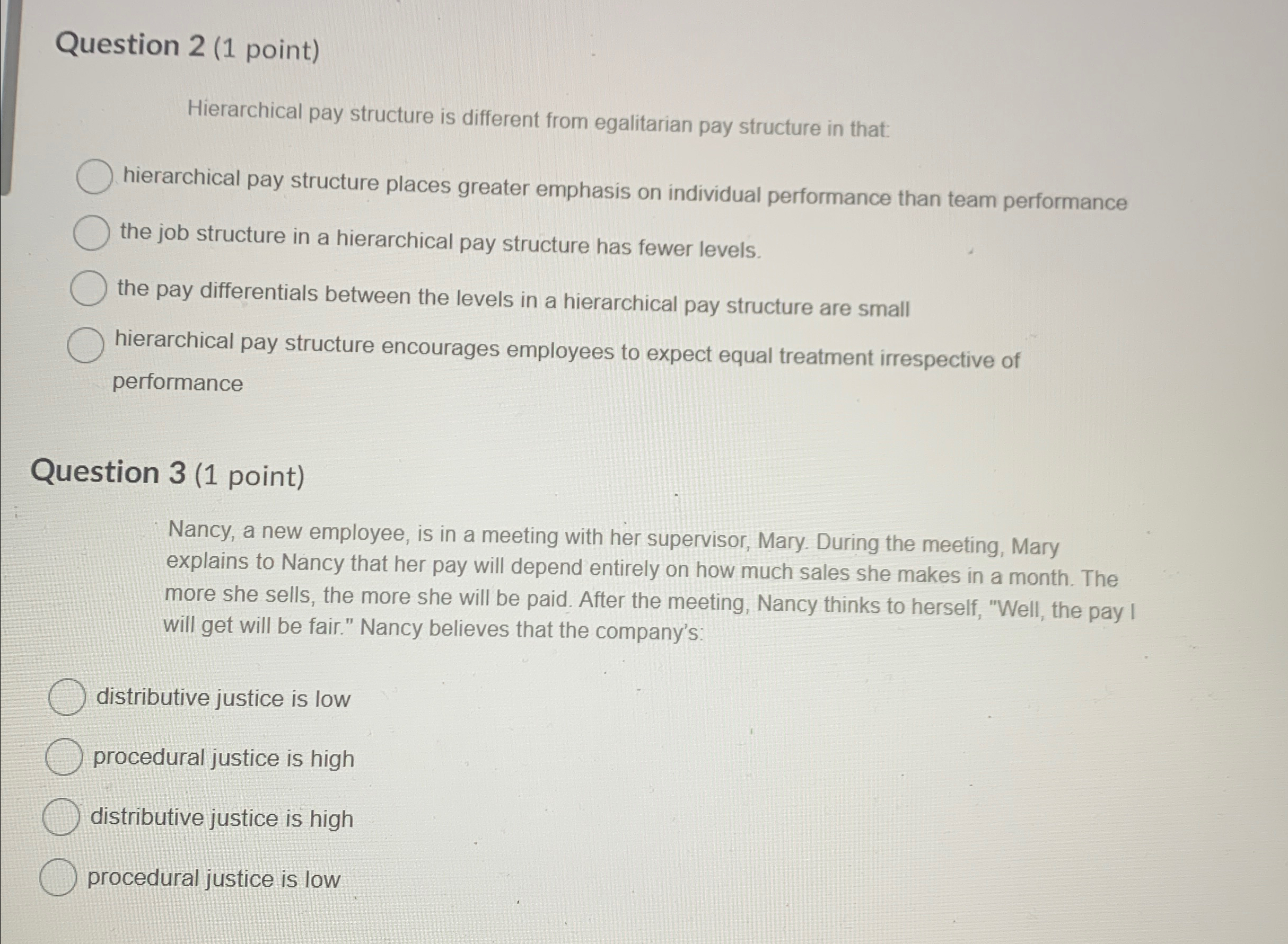  Question 2(1 point) Hierarchical pay structure is different from egalitarian pay