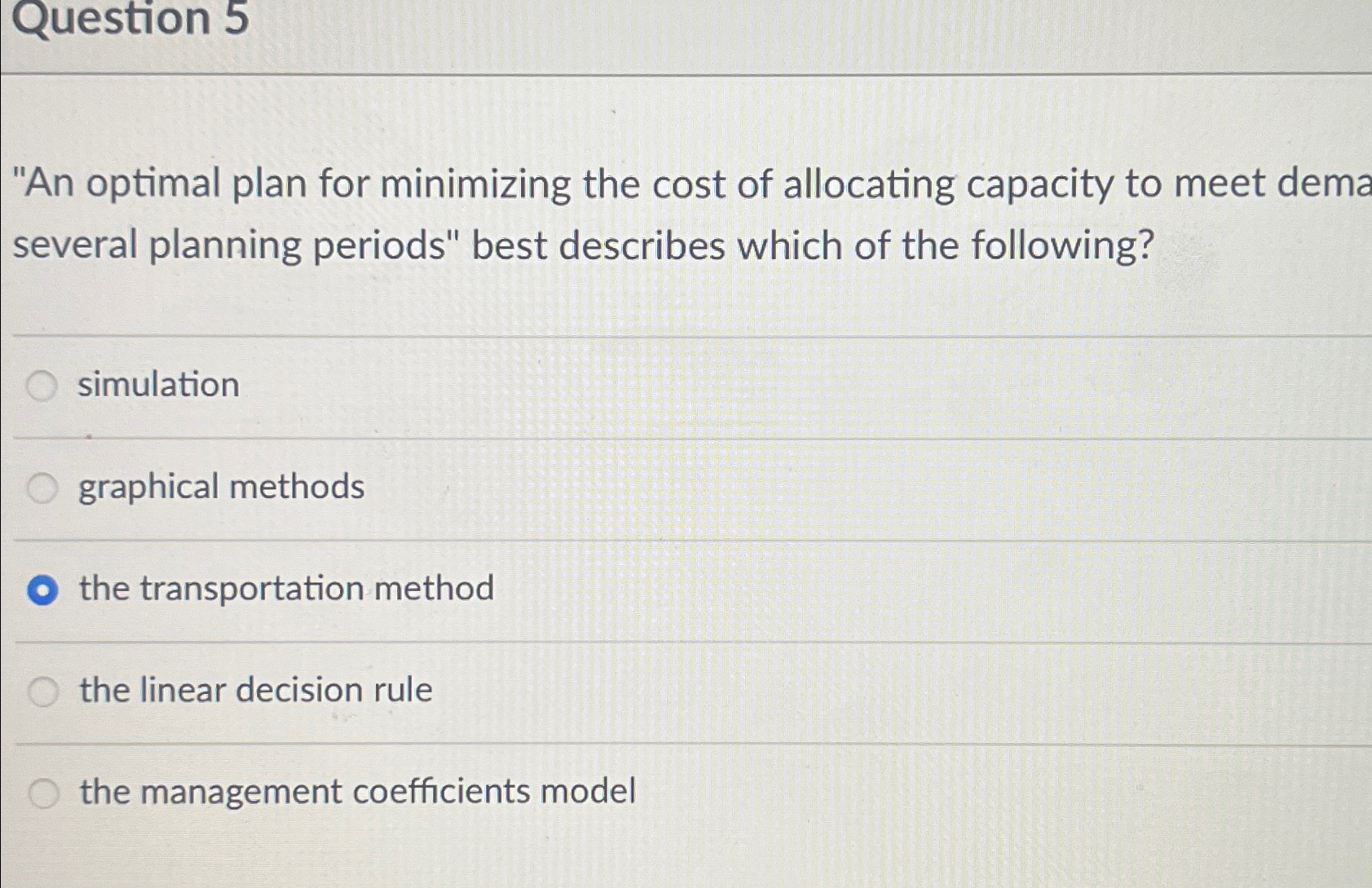  Question 5 "An optimal plan for minimizing the cost of allocating