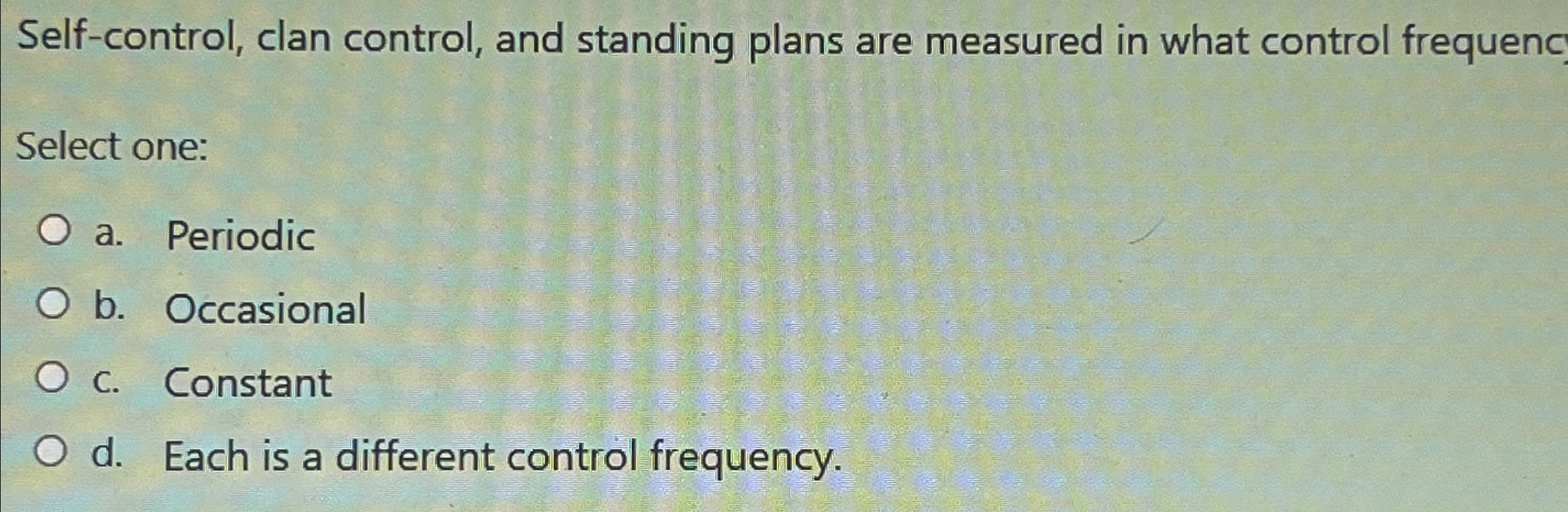  Self-control, clan control, and standing plans are measured in what control