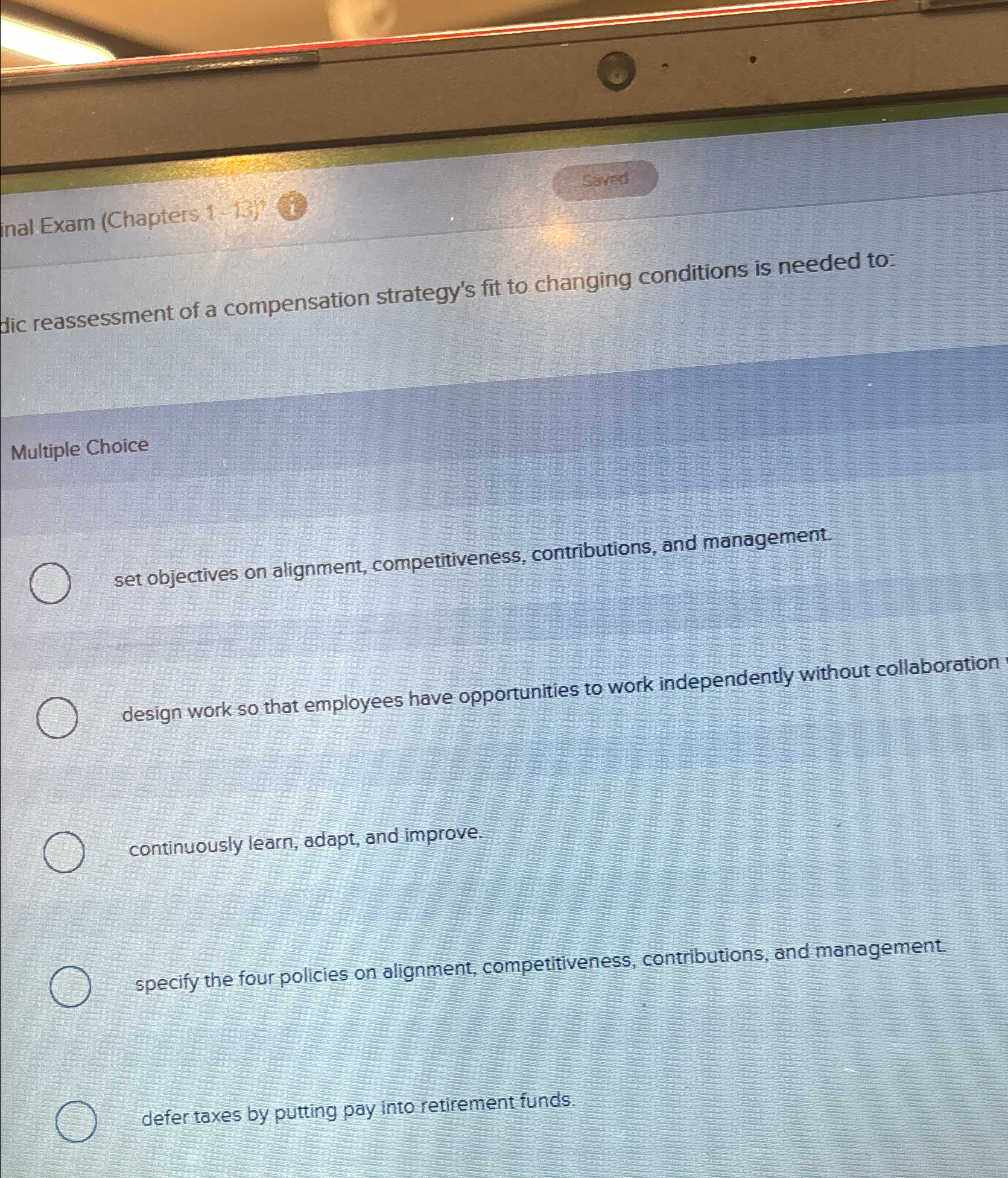  inal Exam (Chapters 1-{3) Sorted dic reassessment of a compensation strategy's