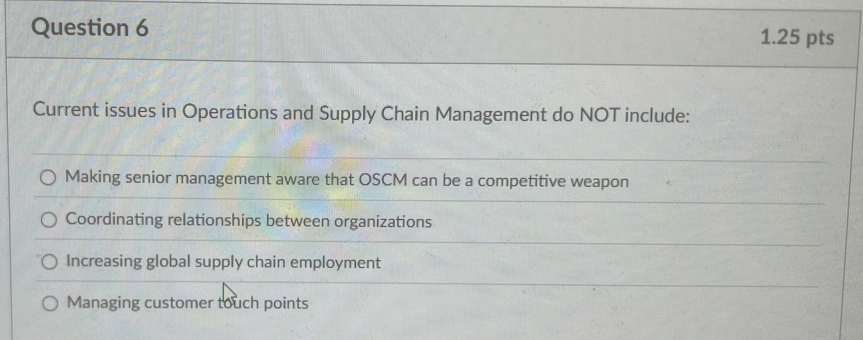  Question 6 Current issues in Operations and Supply Chain Management do