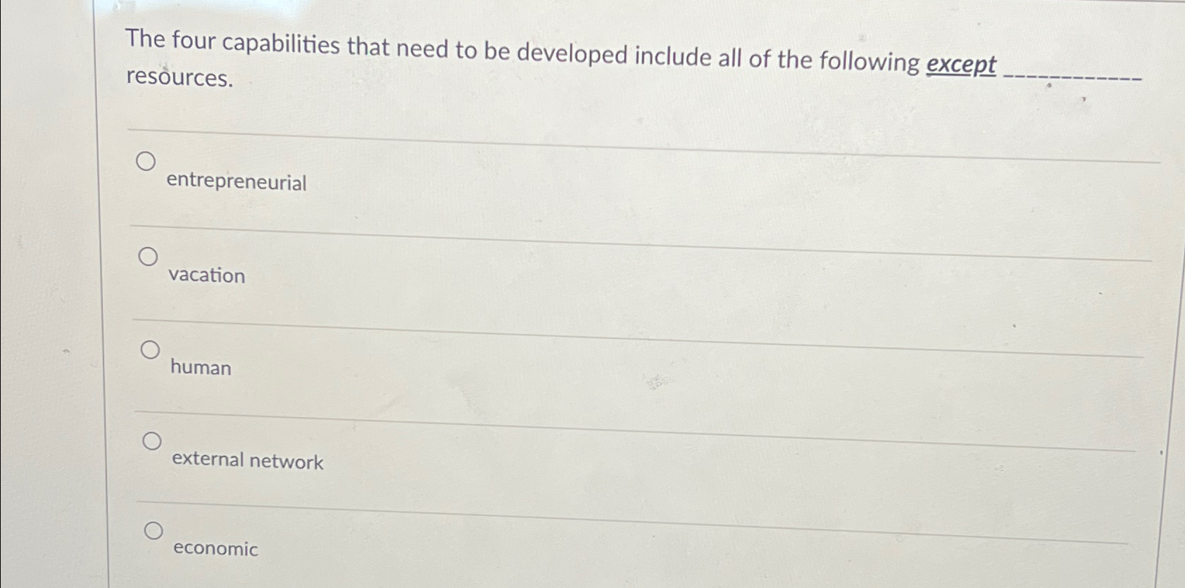  The four capabilities that need to be developed include all of