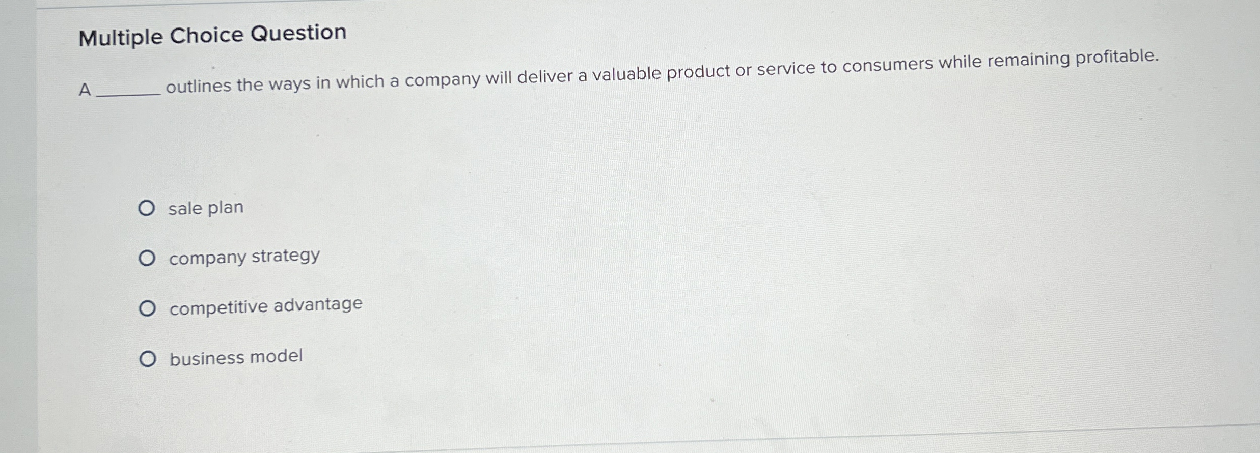  Multiple Choice Question A outlines the ways in which a company