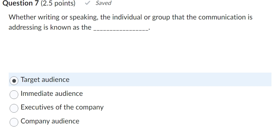  Question 7(2.5 points) Whether writing or speaking, the individual or group