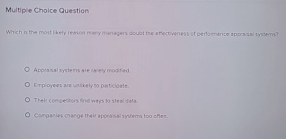  Multiple Choice Question Which is the most likely reason many managers