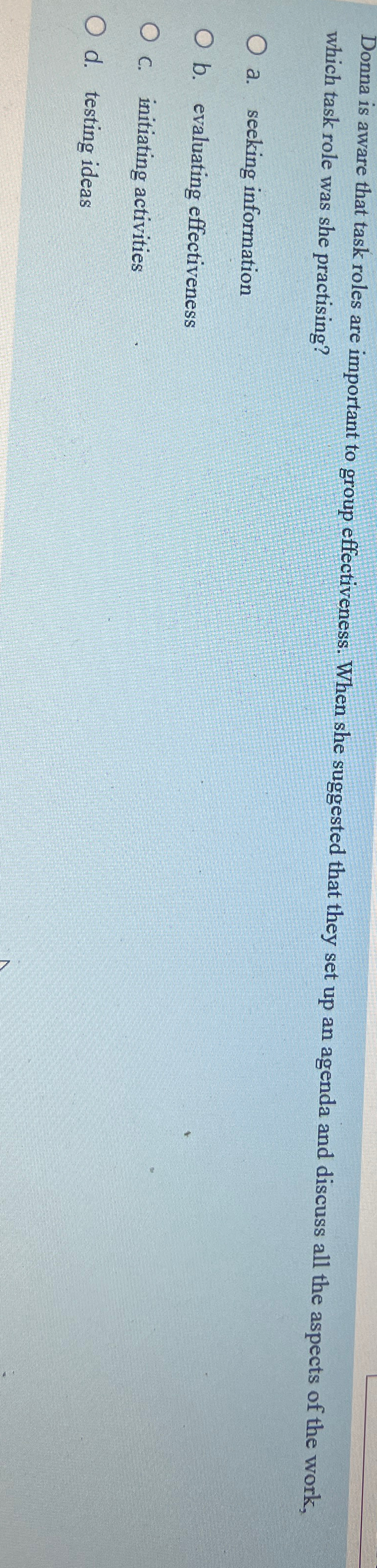  Donna is aware that task roles are important to group effectiveness.