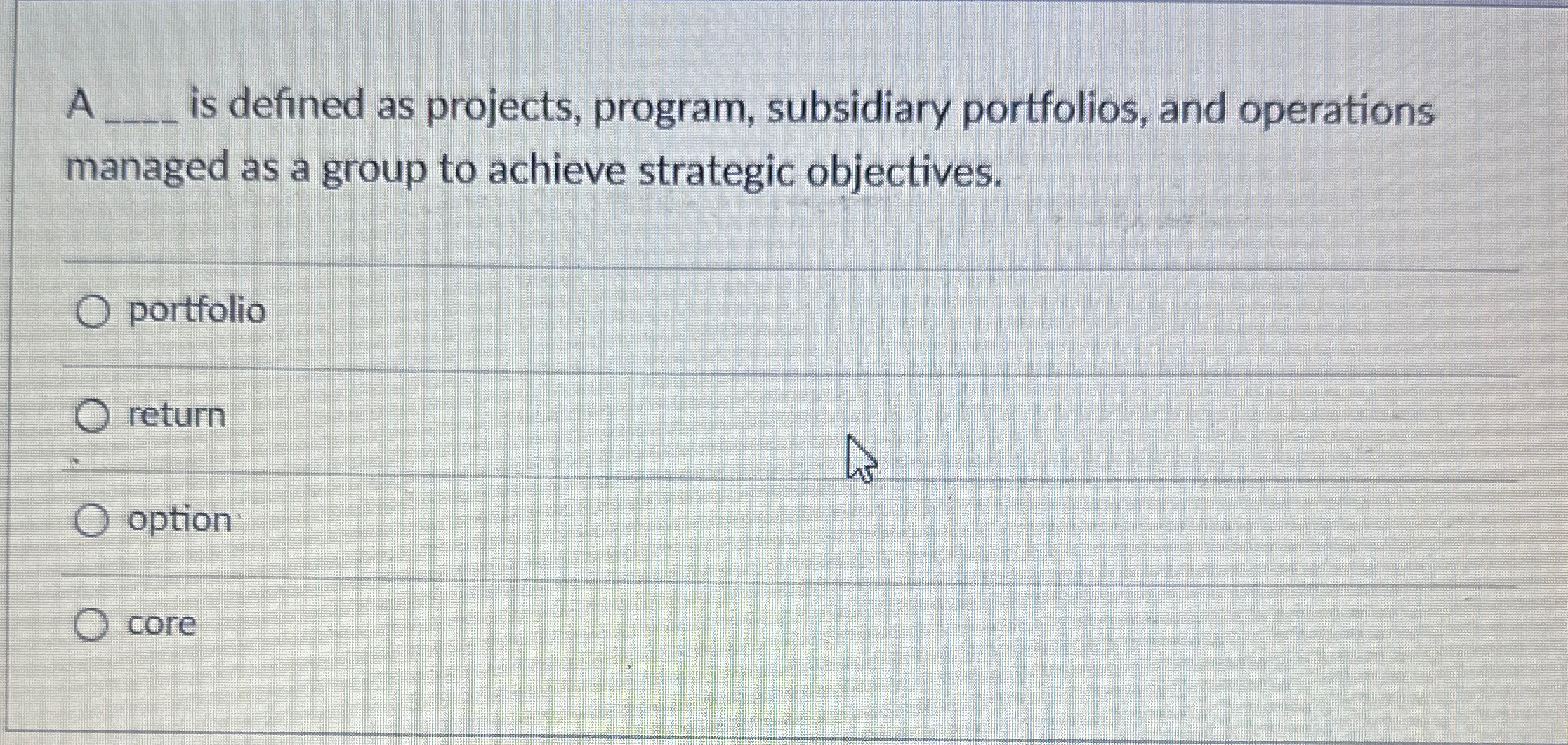  A q, is defined as projects, program, subsidiary portfolios, and operations