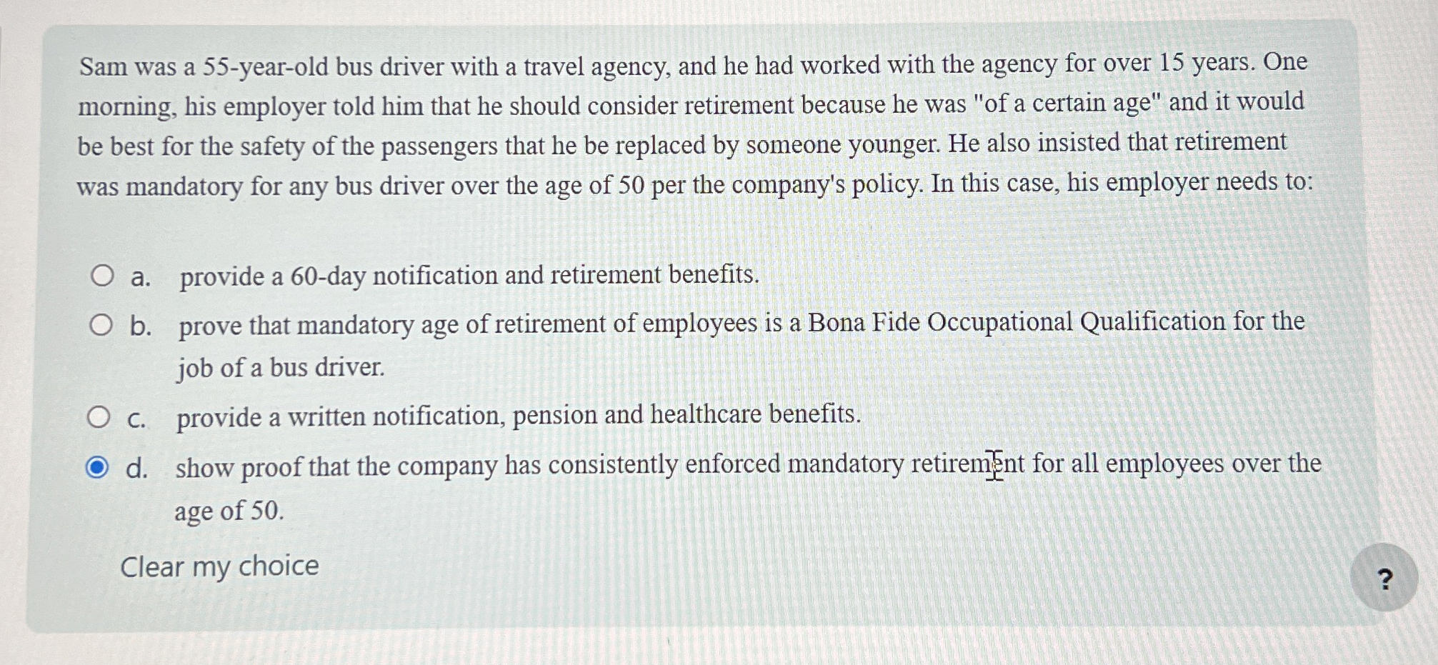  Sam was a 55-year-old bus driver with a travel agency, and