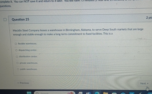  omplete it. You can NOT save it and return to it