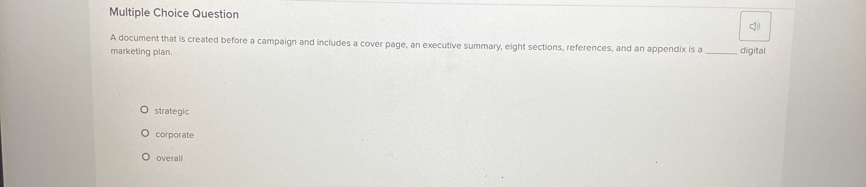  Multiple Choice Question A document that is created before a campaign