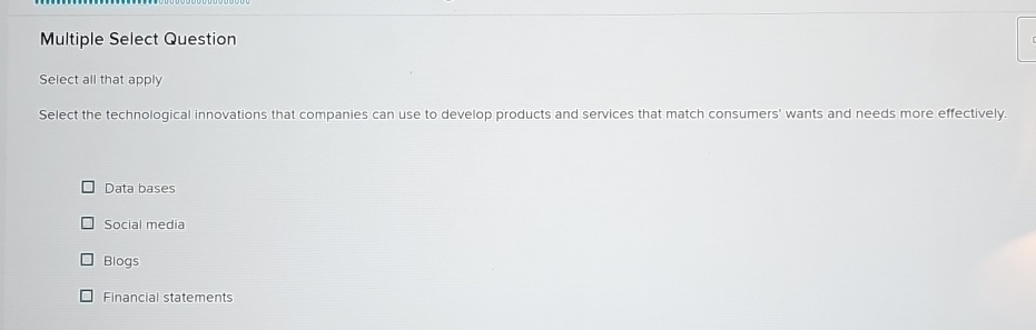  Multiple Select Question Select all that apply Select the technological innovations
