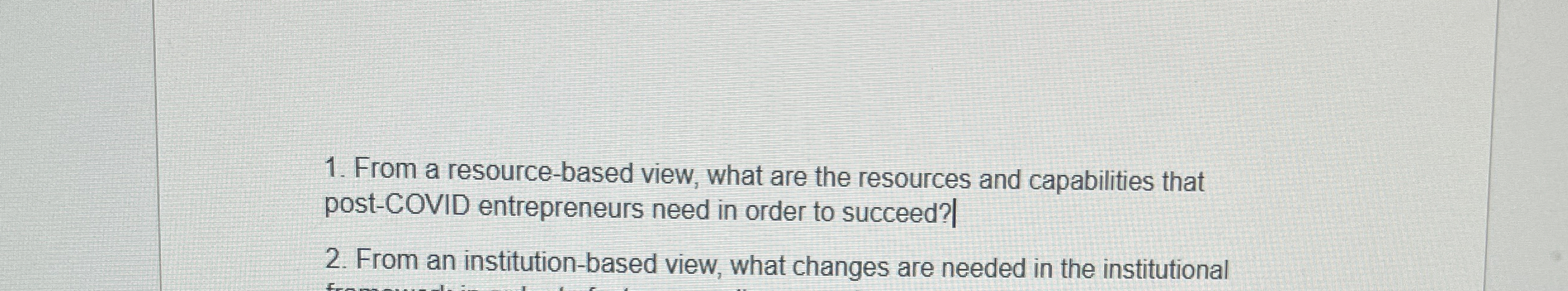  From a resource-based view, what are the resources and capabilities that