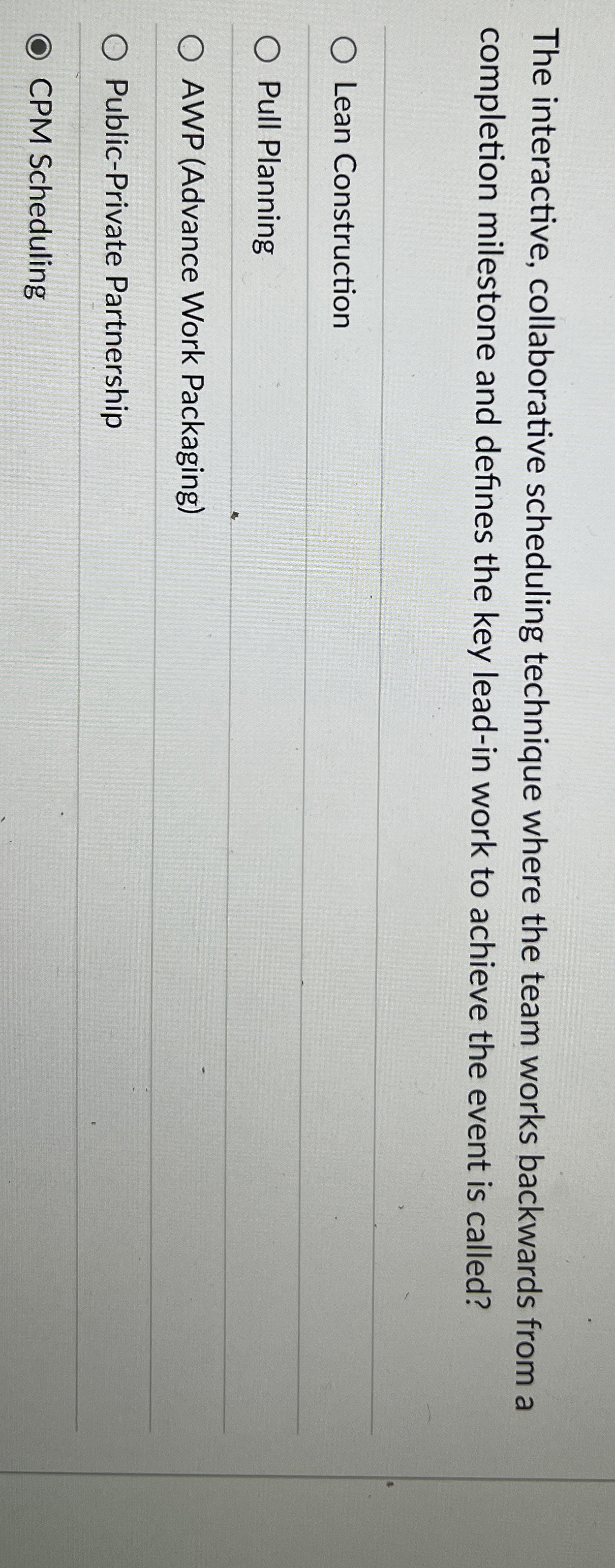  The interactive, collaborative scheduling technique where the team works backwards from