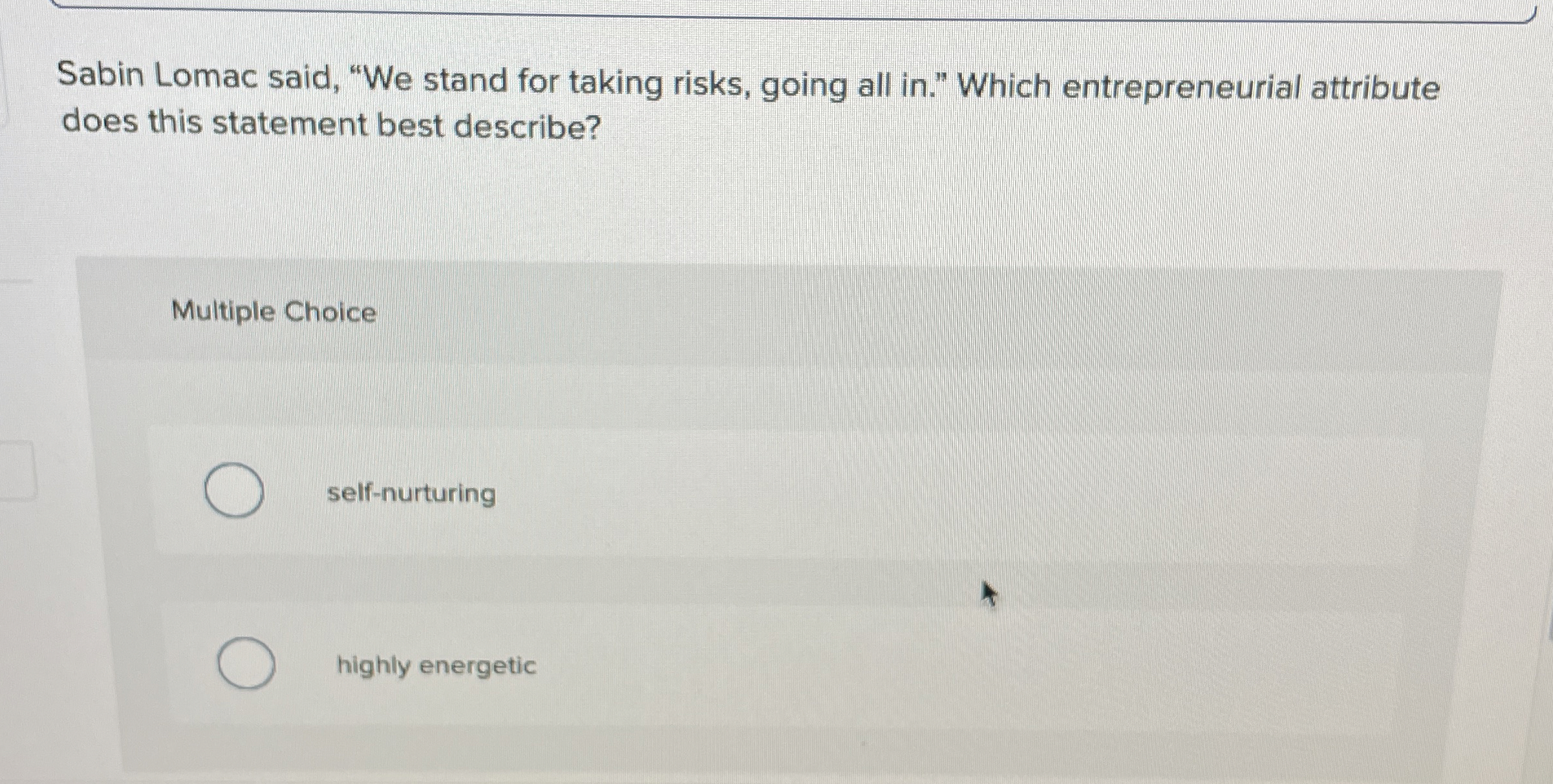  Sabin Lomac said, "We stand for taking risks, going all in."