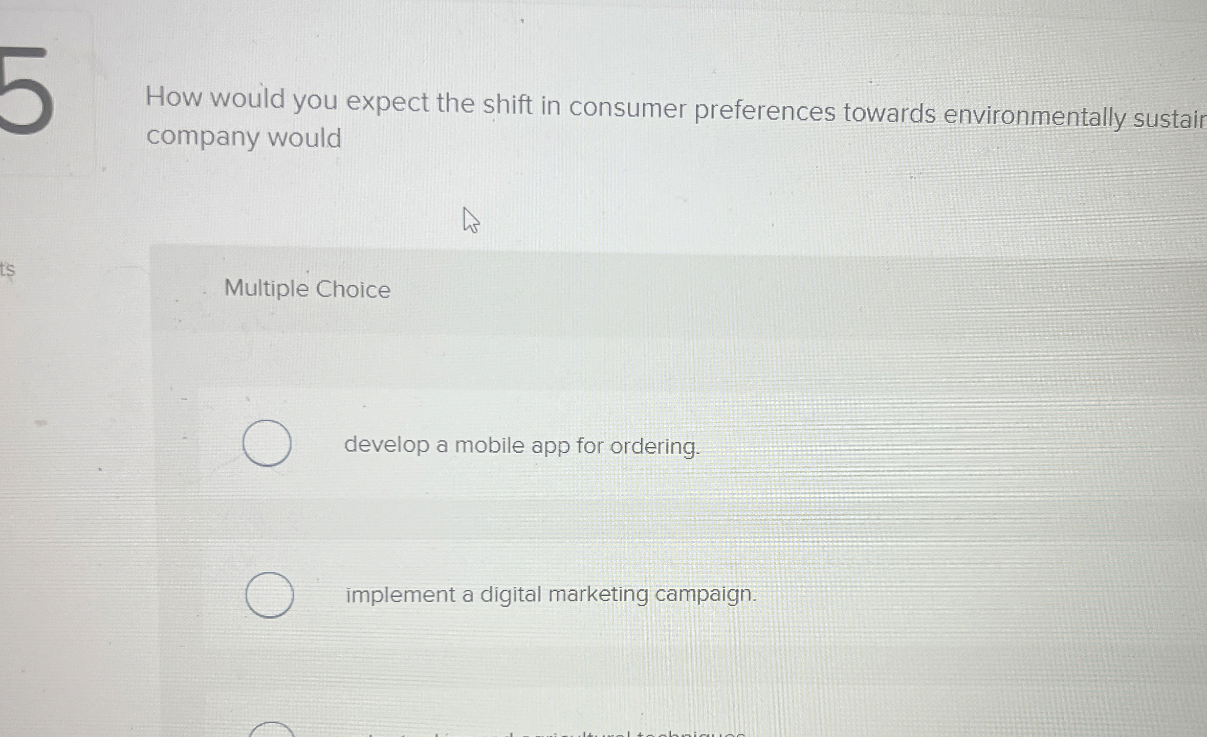  How would you expect the shift in consumer preferences towards environmentally