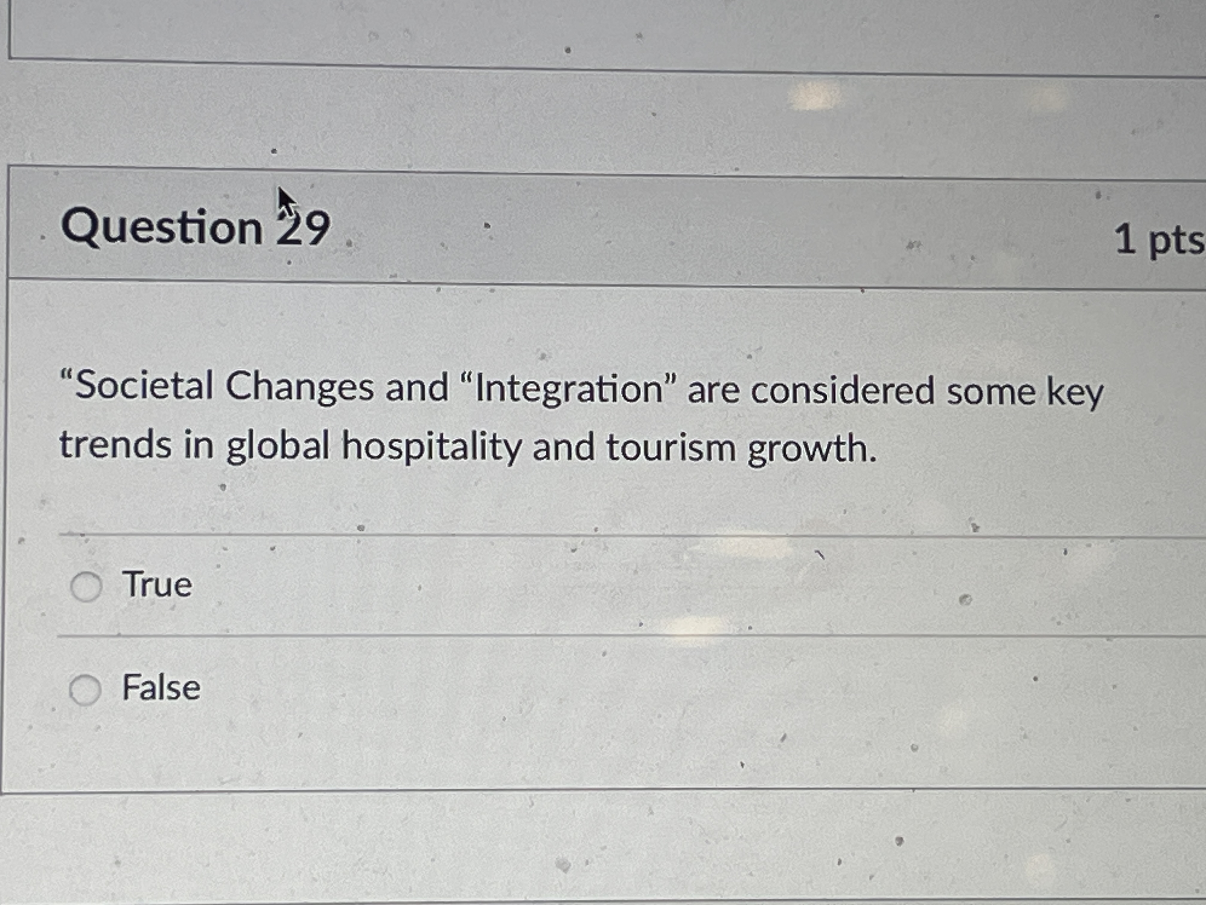  Question 29 "Societal Changes and "Integration" are considered some key trends