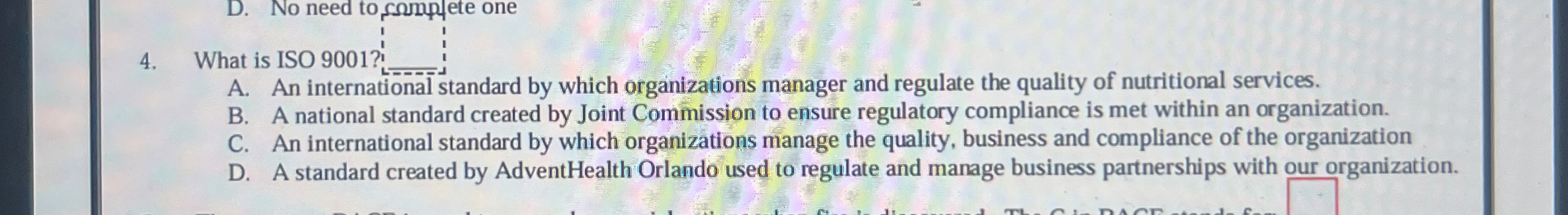  What is ISO 9001? A. An international standard by which organizations