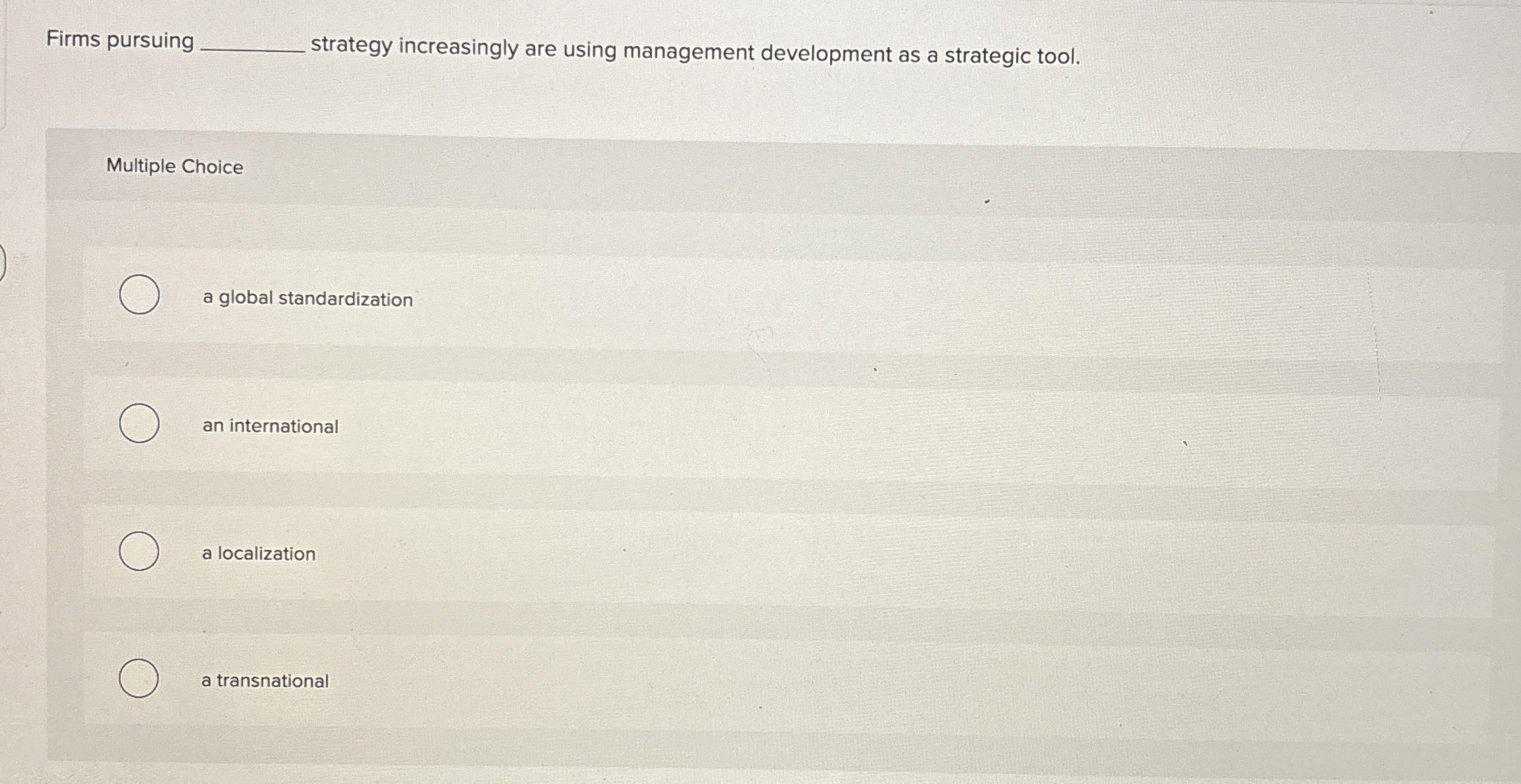  Firms pursuing strategy increasingly are using management development as a strategic