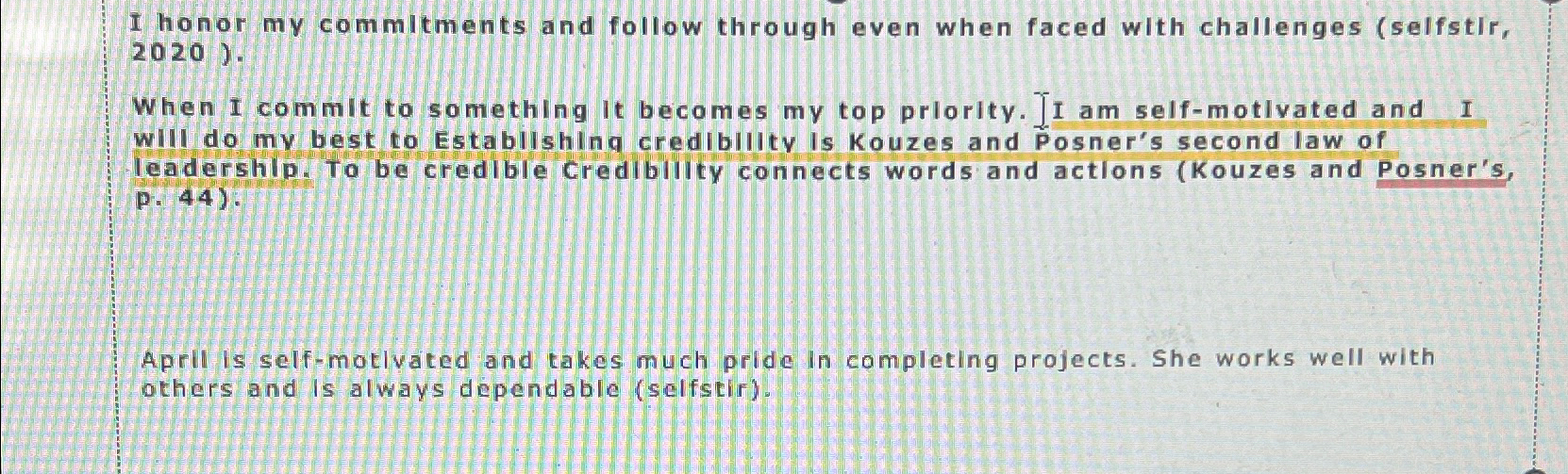  I honor my commitments and follow through even when faced with