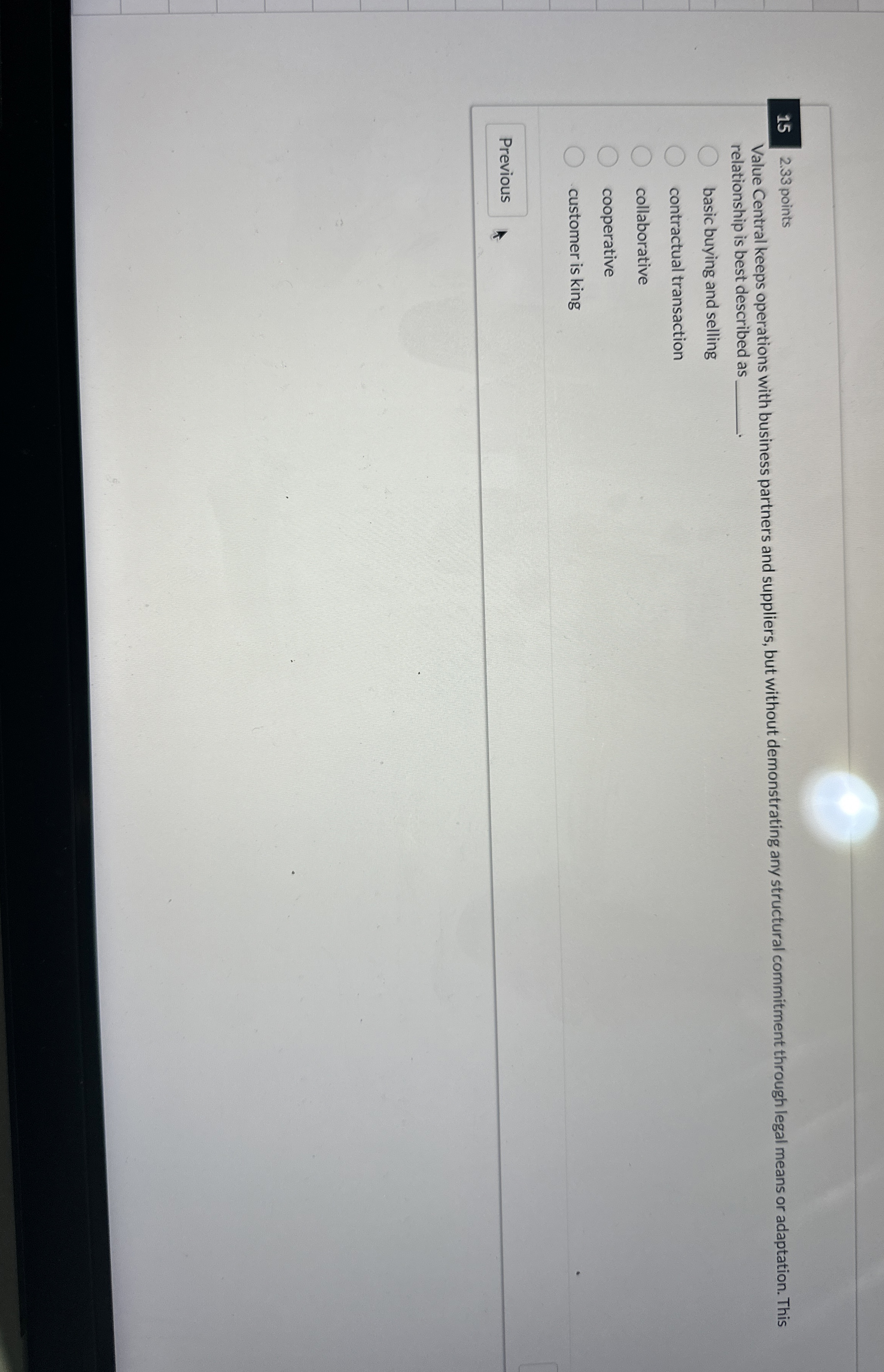  15 2.33 points Value Central keeps operations with business partners and
