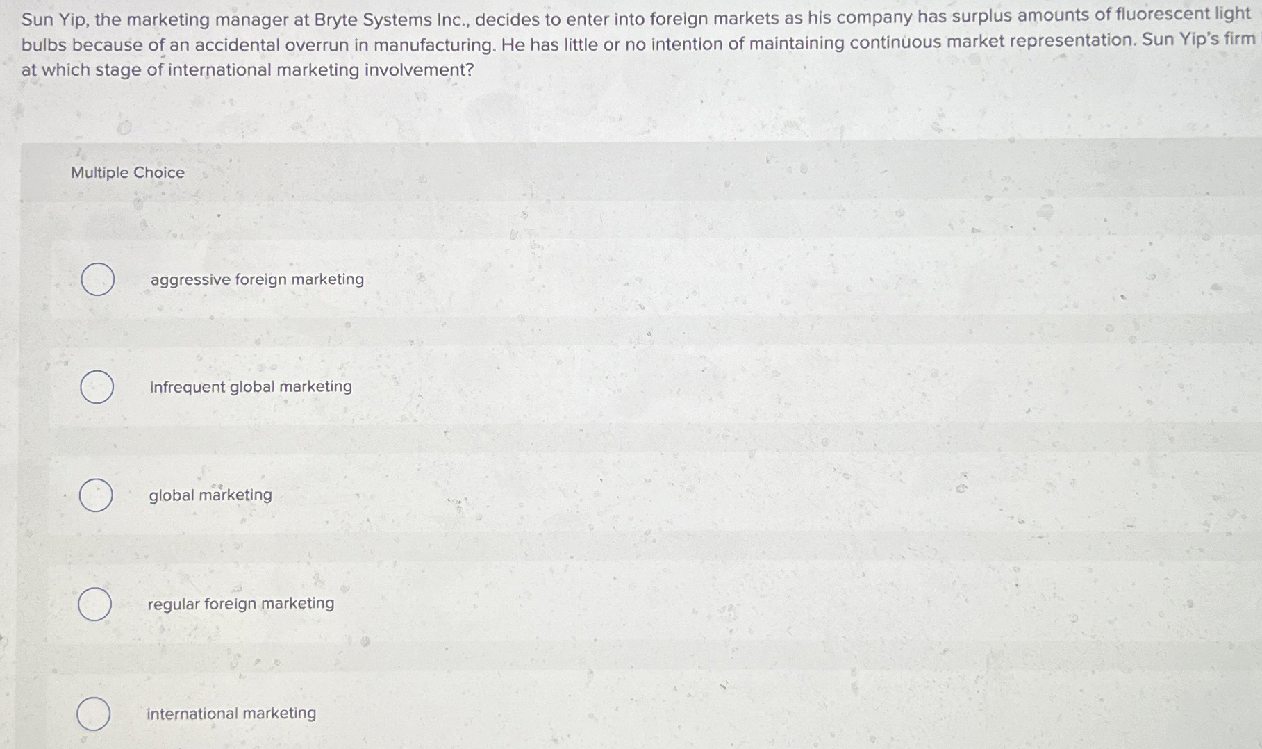  Sun Yip, the marketing manager at Bryte Systems Inc., decides to