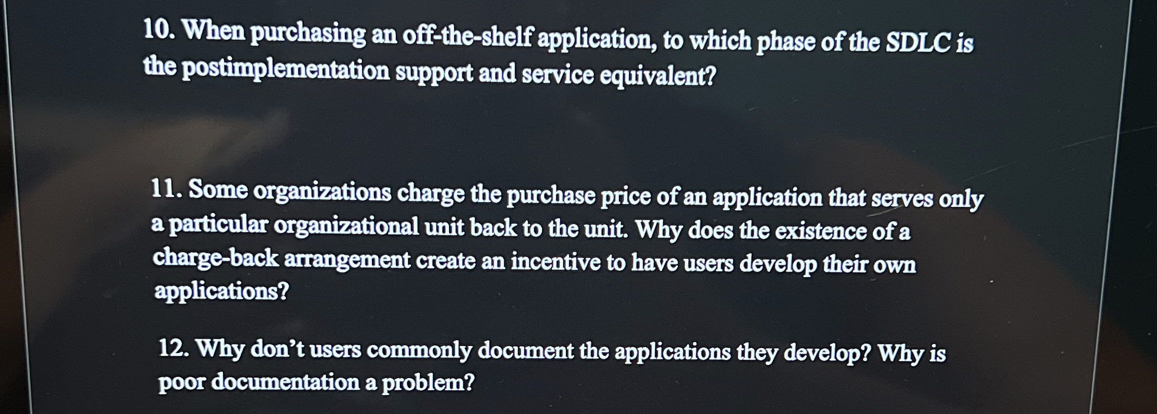  When purchasing an off-the-shelf application, to which phase of the SDLC
