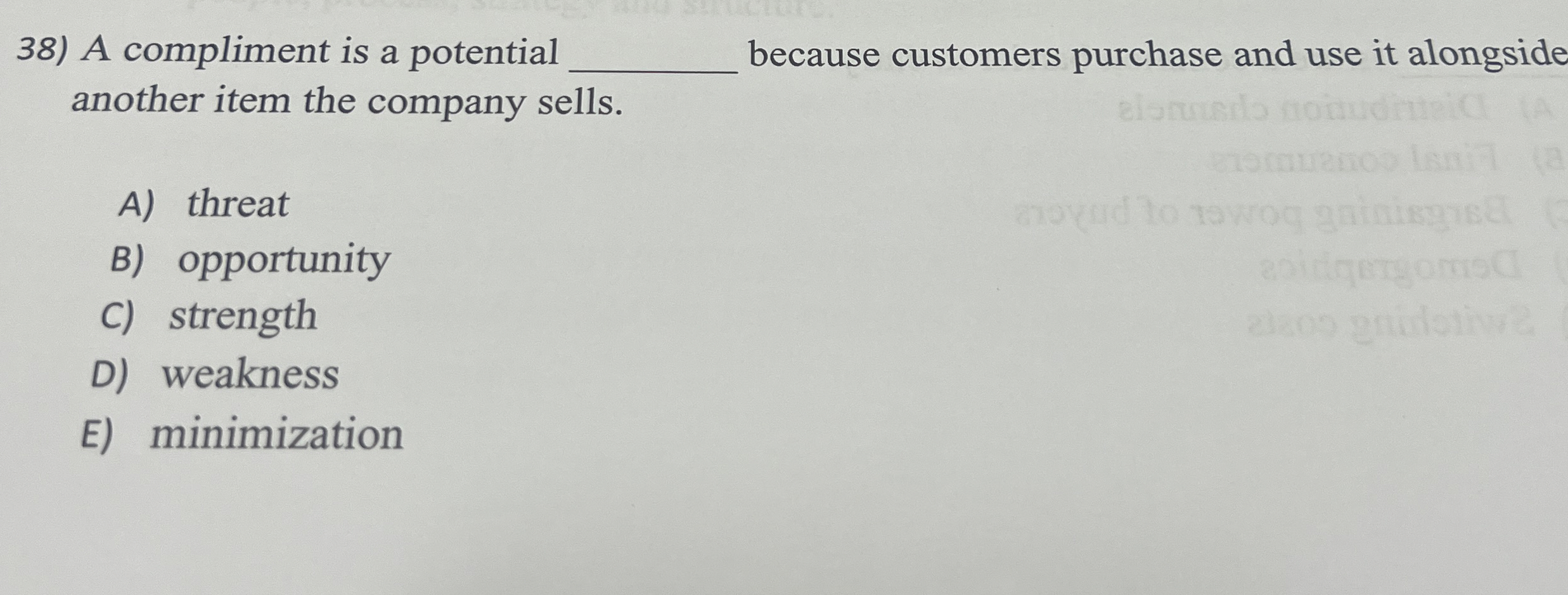  A compliment is a potential because customers purchase and use it