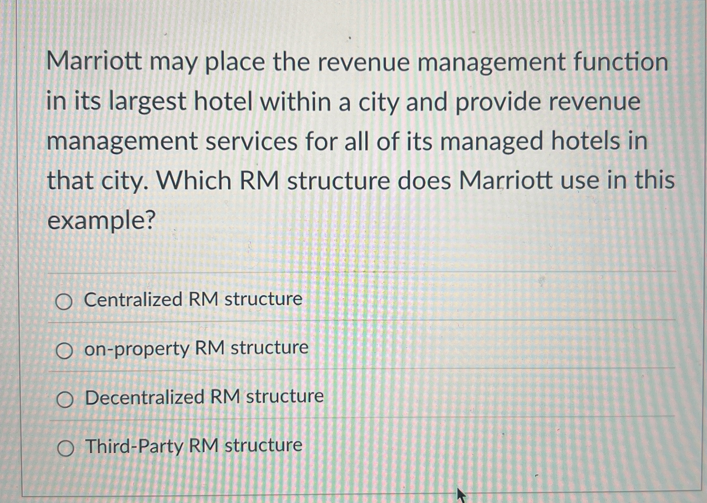  Marriott may place the revenue management function in its largest hotel