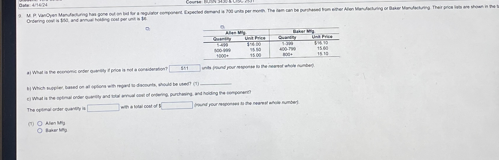  Date: 414?24 Course: BUSN 3430 & CISC 2531 Ordering cost is