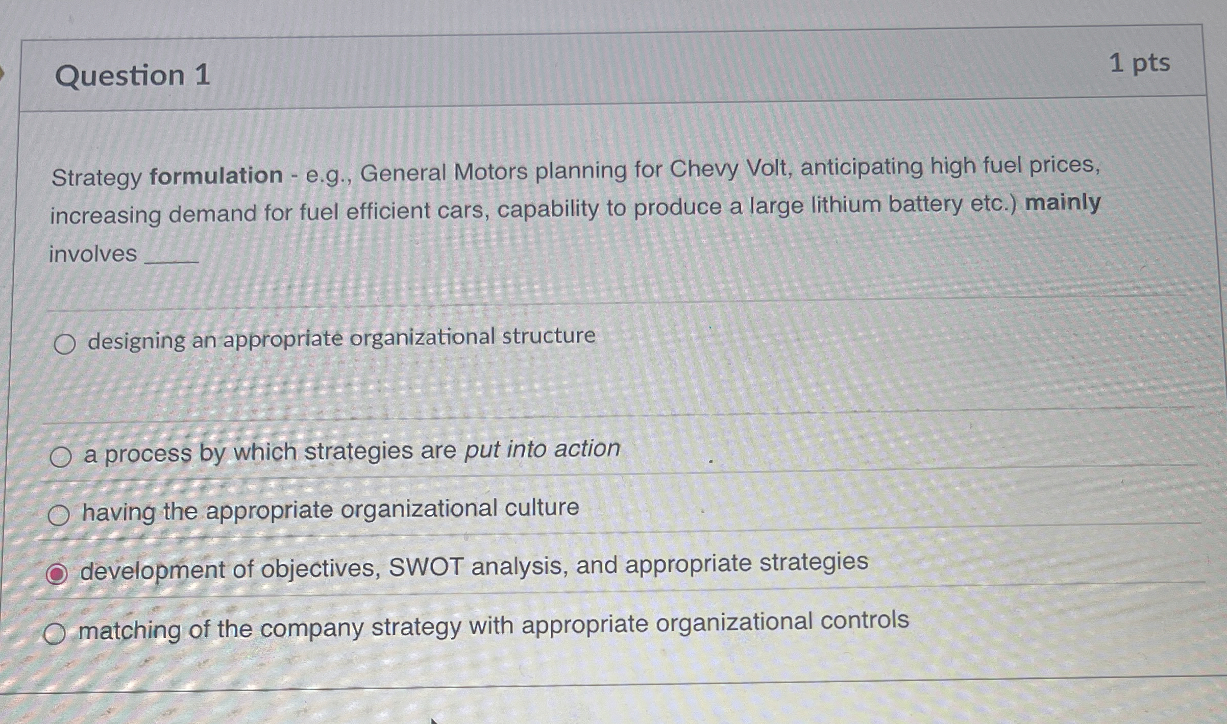  Question 1 Strategy formulation - e.g., General Motors planning for Chevy