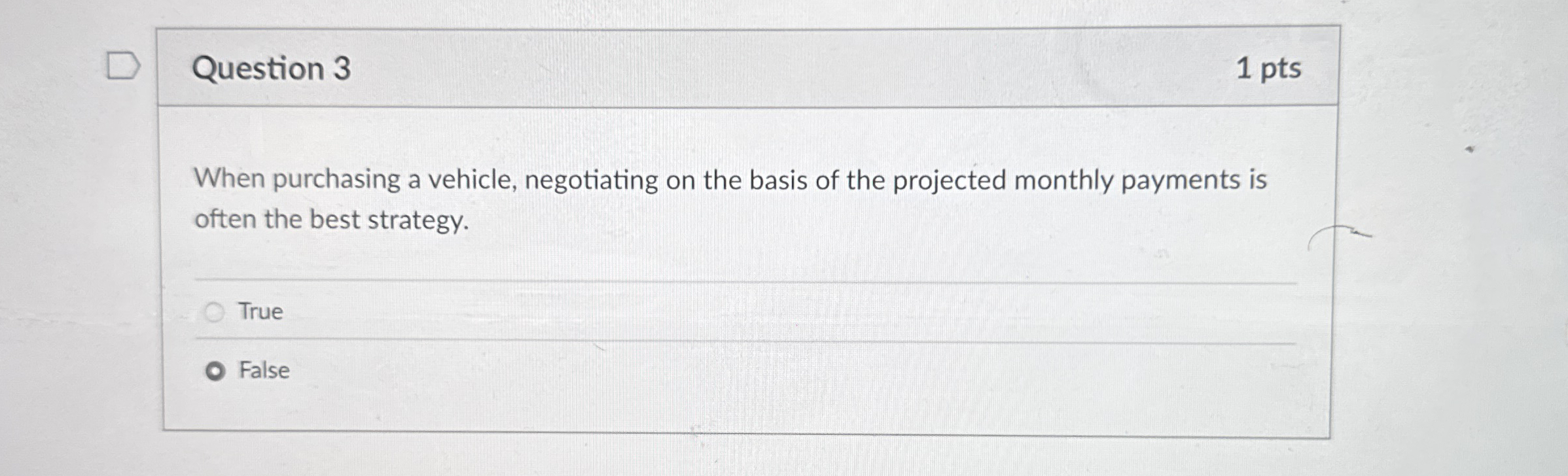  Question 3 When purchasing a vehicle, negotiating on the basis of