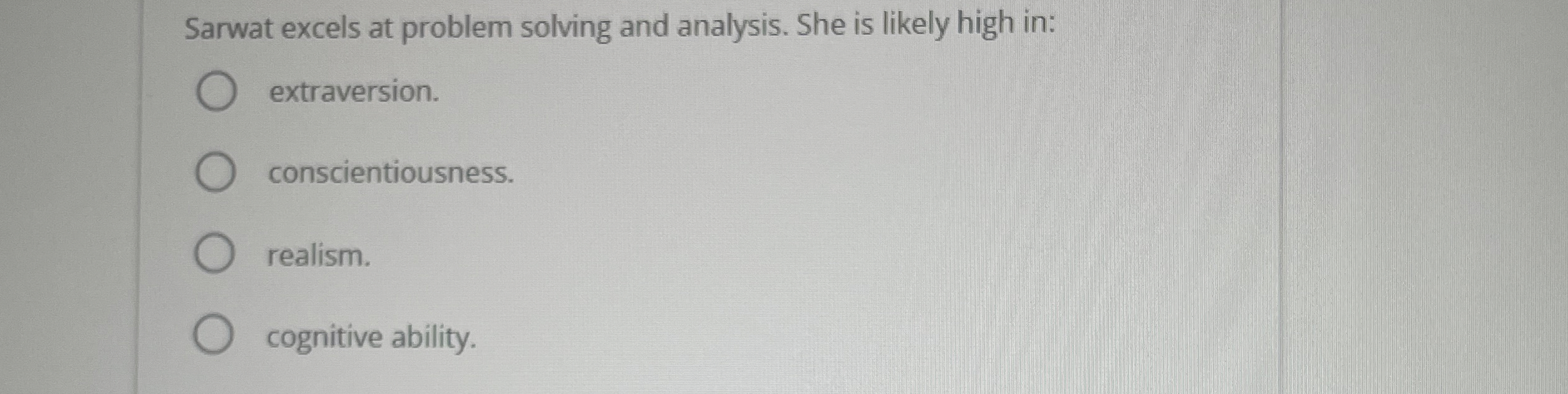 Sarwat excels at problem solving and analysis. She is likely high