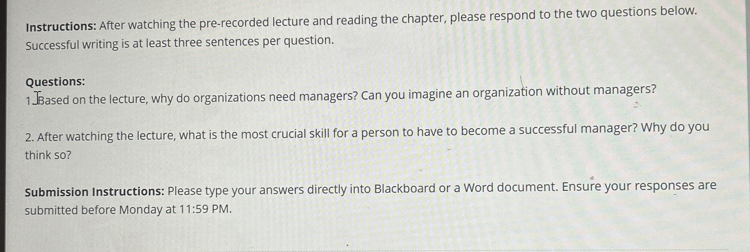  Instructions: After watching the pre-recorded lecture and reading the chapter, please